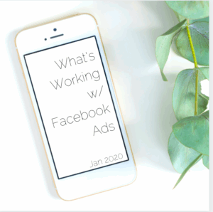 Whats Working with Facebook Ads: January 2020