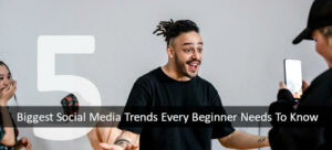 5 Social Media Trends of 2025 Every Beginner Needs to Know