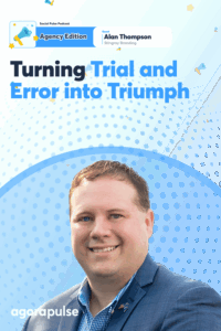 Turning Your Agency’s Trial and Error into Triumph