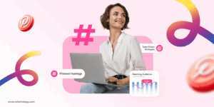 Pinterest Hashtags: Boost Your Visibility with Data-Driven Strategies